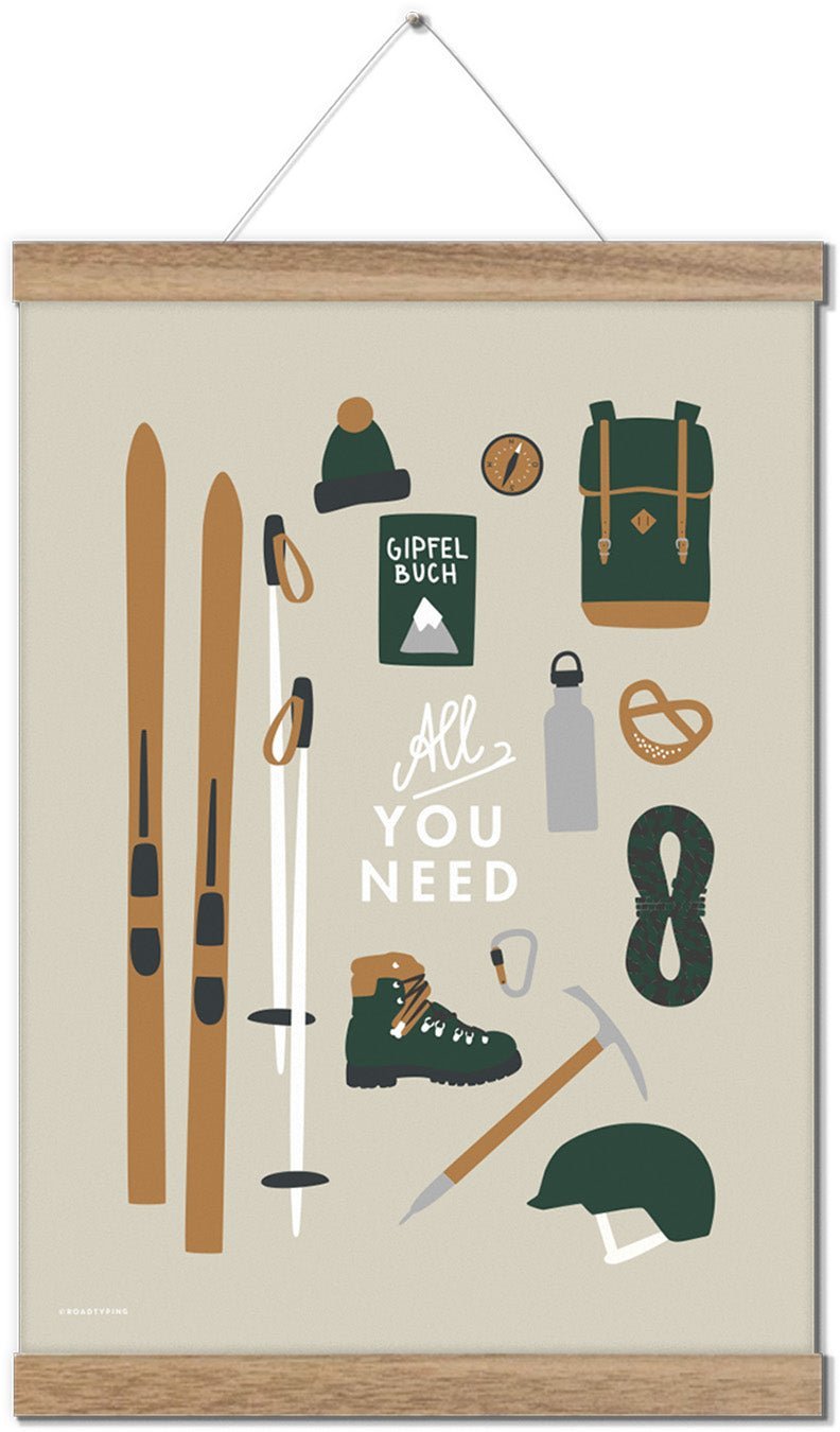 All you Need Gipfelstürmer - Poster - Poster - MARKTSAM